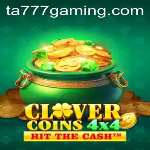 CloverCoins4x4: A Dazzling Journey into the World of TA777
